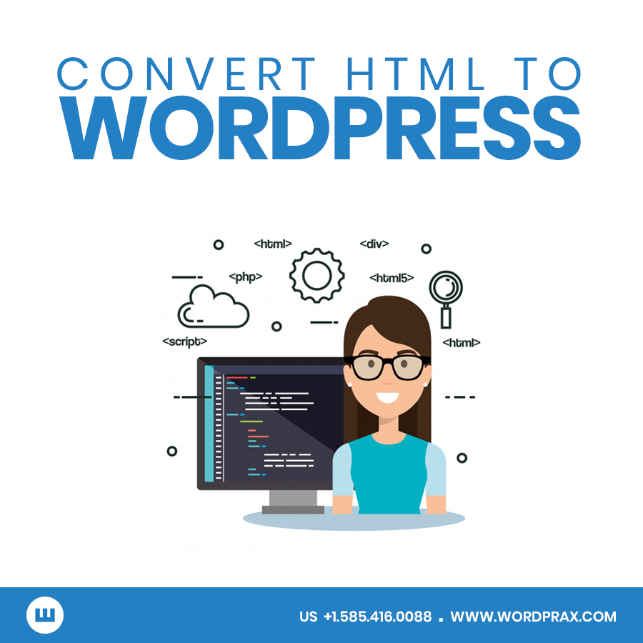 Benefits why you should hire developers to convert HTML To WordPress